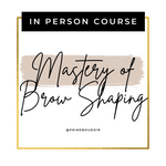 Mastery of Brow Shaping