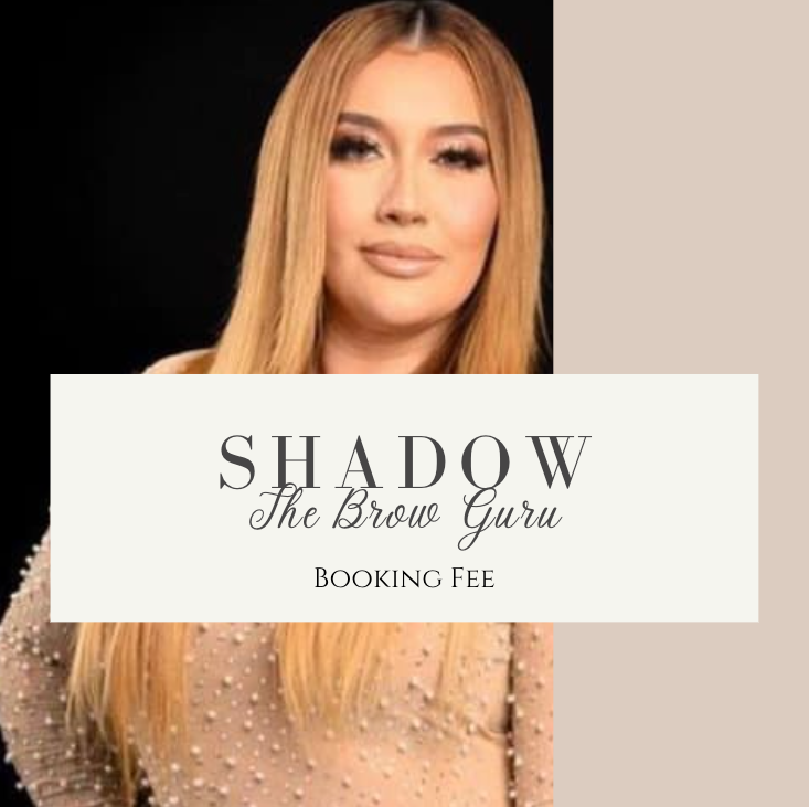 Shadowing The Brow Guru- BOOKING FEE ONLY